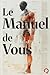 Le Manuel de Vous by Mario Florez