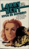 Hvor er bomben? by Larry Kent