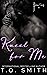 Kneel For Me (Jackson Family #4)