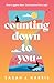 Counting Down to You