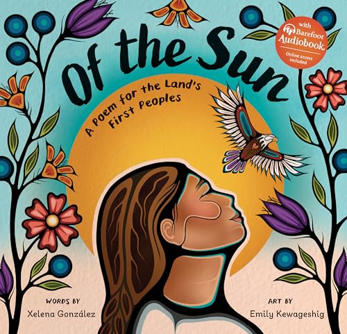 Of the Sun: A Poem for the Land's First Peoples (Hardcover)