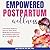 Empowered Postpartum Wellness: A Practical Guide to Recover After Birth, Build Mental Resilience, and Redefine Self-Care for a Thriving Mom Life