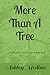 More Than A Tree
