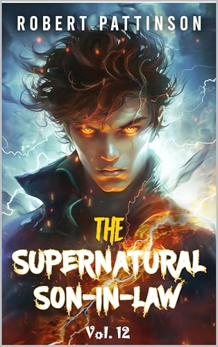 The supernatural Son-in-law: Vol.12 (Mythical Billionaire)