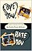 Love You, Hate You (My Brother’s Best Friend Series Book 2)