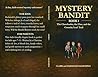 Mystery Bandit : ...