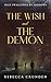 The Wish and the Demon (Half Swallowed by Shadows #1)