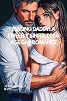 Teasing Daddy: A Sweetly Sinful DDLG Age Gap Romance: A steamy Daddy Dom, Little Girl love story with spanking, bratting, obedience, and an irresistible ... Daddy. (DDLG Romance Erotica Novels Book 7)