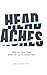 Headaches: Why You Have Them What you Can Do About Them