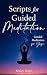Scripts for Guided Meditati...