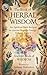 The Book of Herbal Wisdom f...