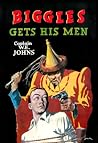 Biggles Gets His Men (Biggles, #38)