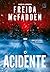 O acidente