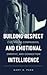 Building Respect and Emotional Intelligence  by Gary S. Park