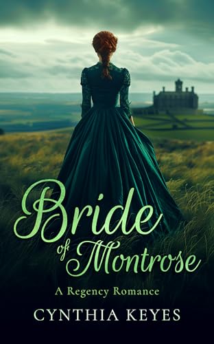Bride of Montrose: A Gothic Romance (Regency Romantic Suspense, 5)