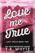 Love Me True