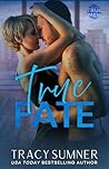 True Fate: A steamy, second chance, small town, ’90s retro romance (True Men Book 1)