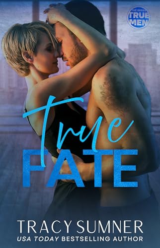 True Fate (True Men #1)