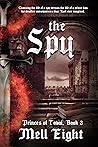 The Spy by Mell Eight