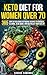 Keto Diet for Women Over 70...