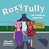 Roxy y Tully: Las Palabras Importan (Spanish Edition) Roxy y Tully: Las Palabras Importan (Spanish Edition)