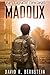 Maddux (Influence Origins B...