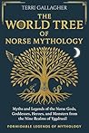 The World Tree of Norse Mythology by Terri Gallagher