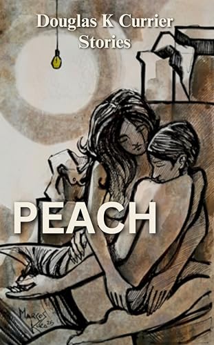 Peach (Kindle Edition)