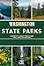Washington State Parks: A N...