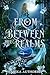 From Between the Realms by Annika Authoress From Between the Realms by Annika Authoress
