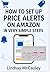 How To Set Up Price Alerts On Amazon In Very Simple Steps by LINDSAY McCAULEY