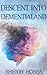 Descent into Dementialand