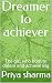 Dreamer to achiever: The gi...