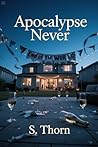 Apocalypse Never
