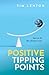 Positive Tipping Points by Tim Lenton OBE