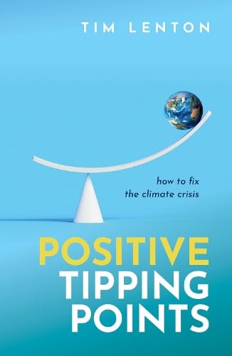 Positive Tipping Points: How to Fix the Climate Crisis (Hardcover)