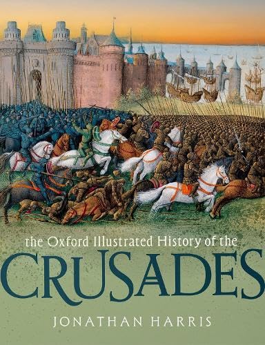 The Oxford Illustrated History of the Crusades (Paperback)