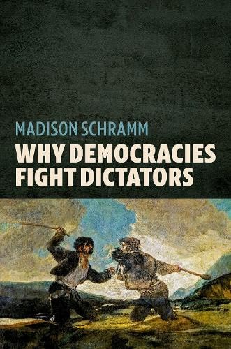 Why Democracies Fight Dictators (Paperback)