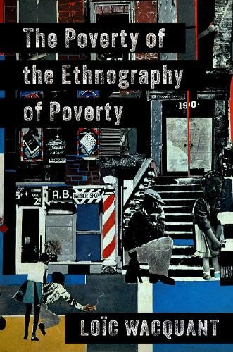 The Poverty of the Ethnography of Poverty (Paperback)