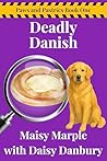 Deadly Danish: A ...