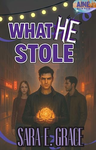 What He Stole: A MFM Why Choose Cozy Fantasy Romance (Aine: Where Love Finds You Book 4)