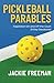 Pickleball Parables: Inspir...