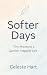 Softer Days: Finding calm, ...