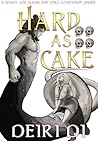 Hard As Cake: A S...