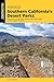Hiking Southern California's Desert Parks by Lewis Hinchman Hiking Southern California's Desert Parks by Lewis Hinchman