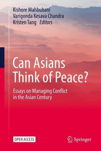 Can Asians Think of Peace?: Essays on Managing Conflict in the Asian Century (Hardcover)