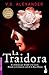 La traidora (Novela) / The Traitor (A Novel) by V.S. Alexander