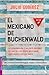 El mexicano de Buchenwald / The Mexican of Buchenwald (Spanish Edition)