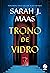 Trono de Vidro (Trono de Vidro, #1)