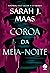 Coroa da Meia-Noite (Trono de Vidro, #2)